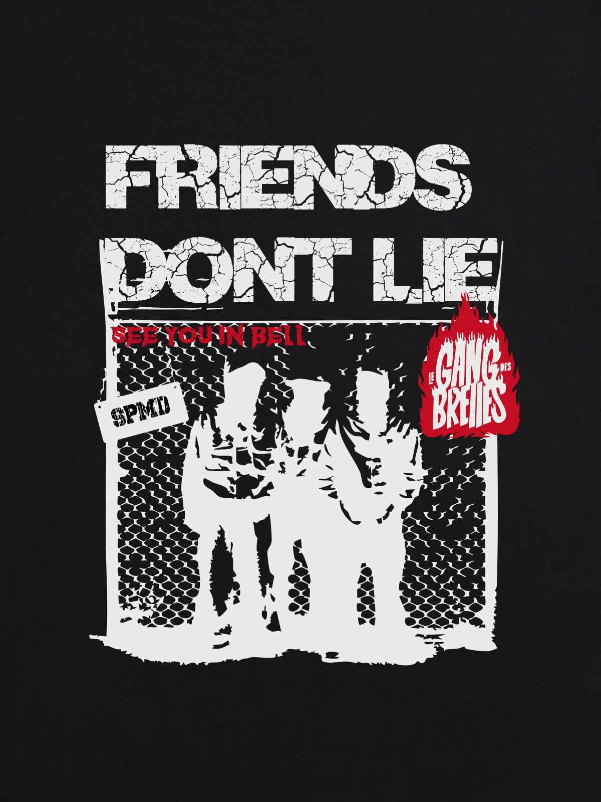 Original "Friends Don't Lie" Print T-Shirt