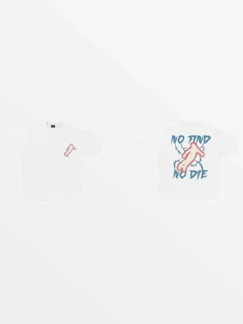 T-Shirt No Find No Die