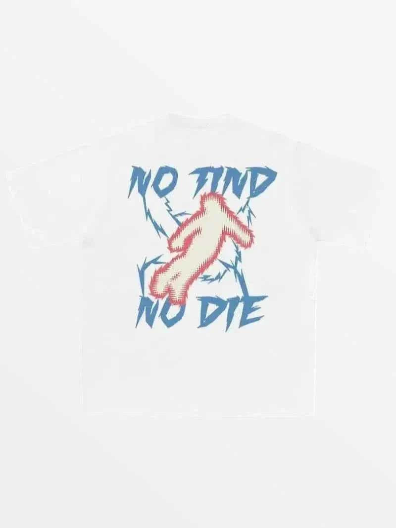 T-Shirt No Find No Die